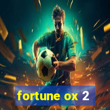 fortune ox 2